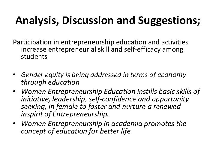 Analysis, Discussion and Suggestions; Participation in entrepreneurship education and activities increase entrepreneurial skill and