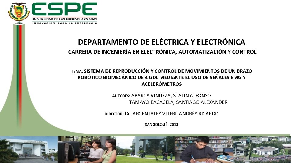DEPARTAMENTO DE ELÉCTRICA Y ELECTRÓNICA CARRERA DE INGENIERÍA EN ELECTRÓNICA, AUTOMATIZACIÓN Y CONTROL TEMA:
