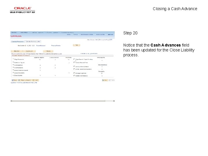Closing a Cash Advance Step 20 Notice that the Cash Advances field has been