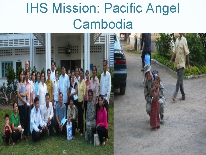 IHS Mission: Pacific Angel Cambodia 
