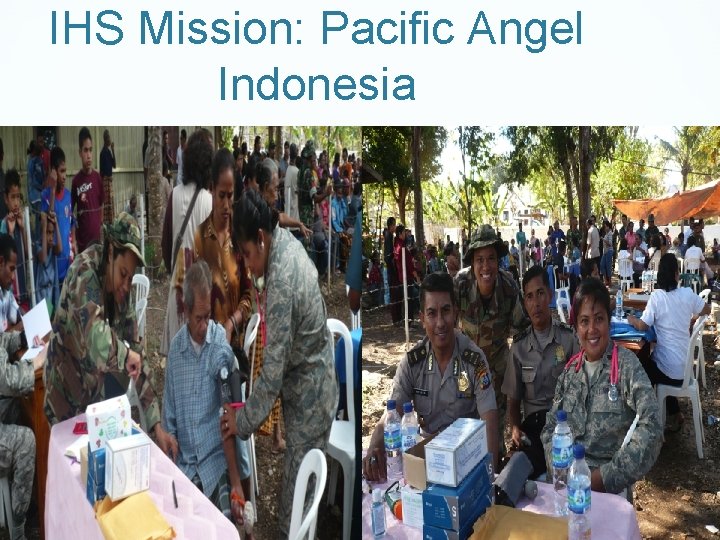 IHS Mission: Pacific Angel Indonesia 