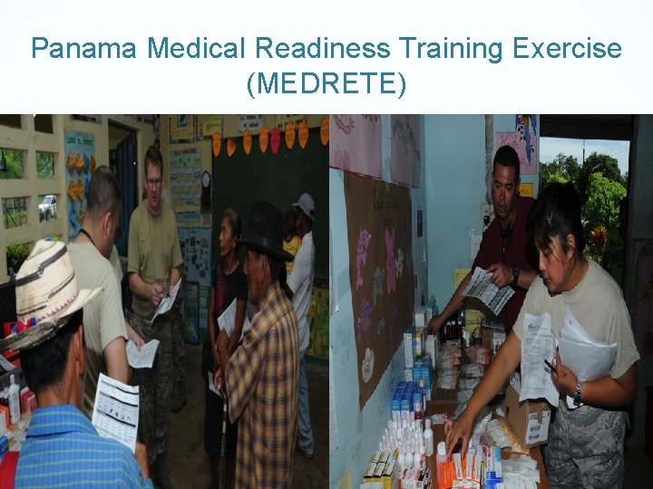 Panama Medical Readiness Training Exercise (MEDRETE) 