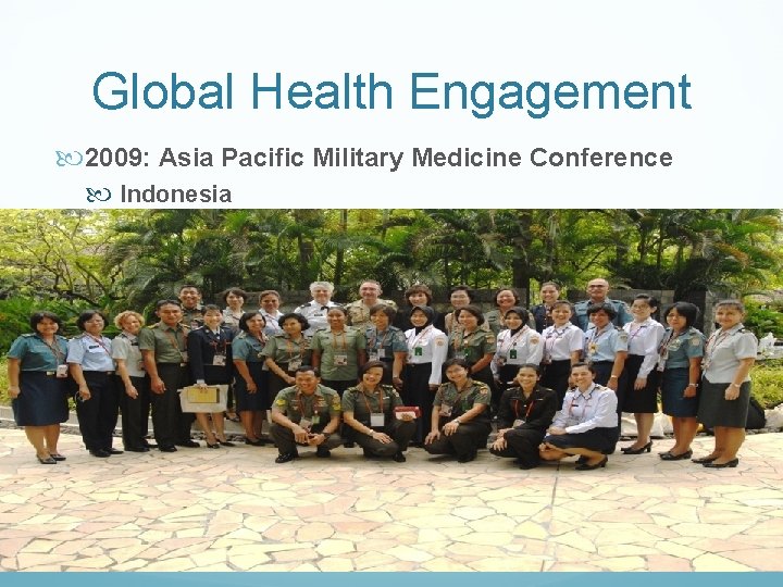 Global Health Engagement 2009: Asia Pacific Military Medicine Conference Indonesia 
