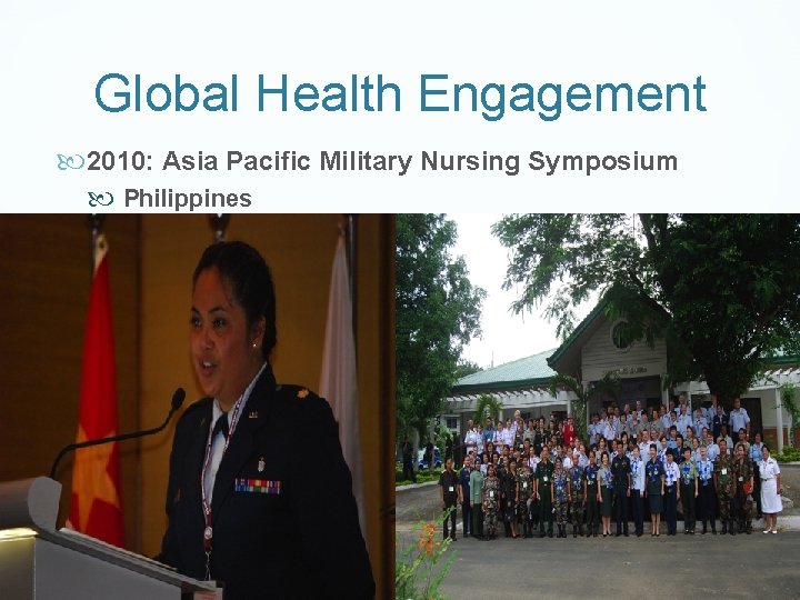 Global Health Engagement 2010: Asia Pacific Military Nursing Symposium Philippines 