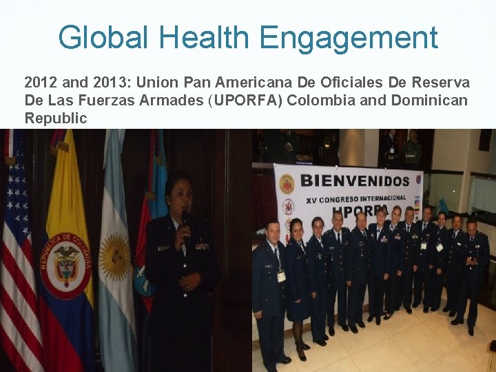 Global Health Engagement 2012 and 2013: Union Pan Americana De Oficiales De Reserva De