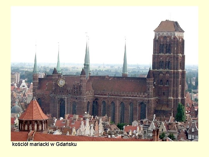 kościół mariacki w Gdańsku kościół mariacki w Gdańsku