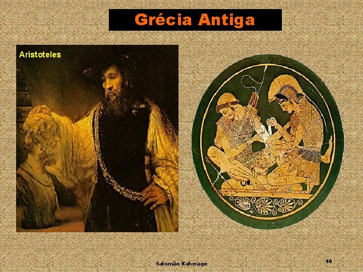 Grécia Antiga Aristoteles Salomão Kahwage 40 