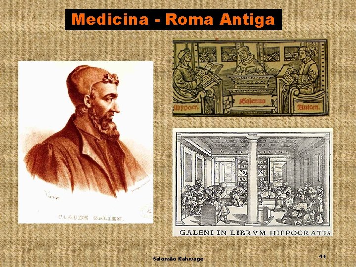 Medicina - Roma Antiga Salomão Kahwage 44 