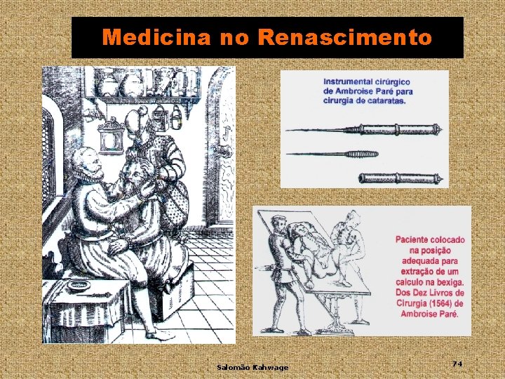 Medicina no Renascimento Salomão Kahwage 74 