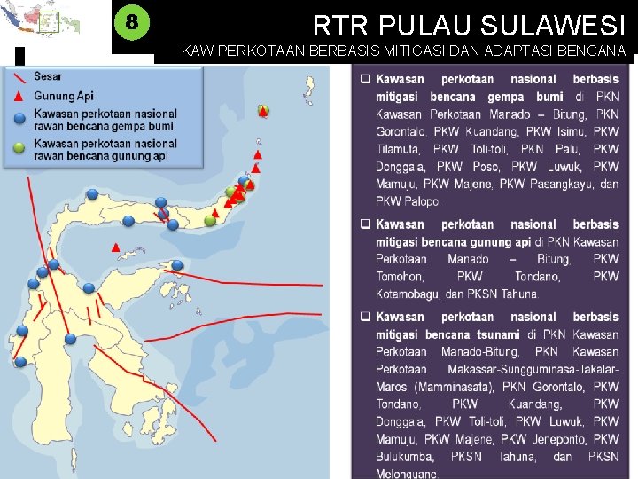 KAWASAN PERKOTAAN NASIONAL YANG BERBASIS 8 MITIGASI DAN ADAPTASI BENCANA RTR PULAU SULAWESI KAW