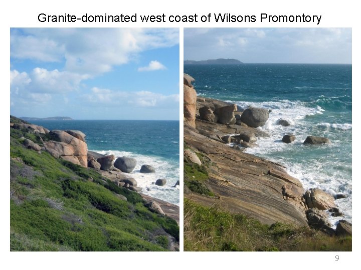 Granite-dominated west coast of Wilsons Promontory 9 Granite-dominated west coast of Wilsons Promontory 9