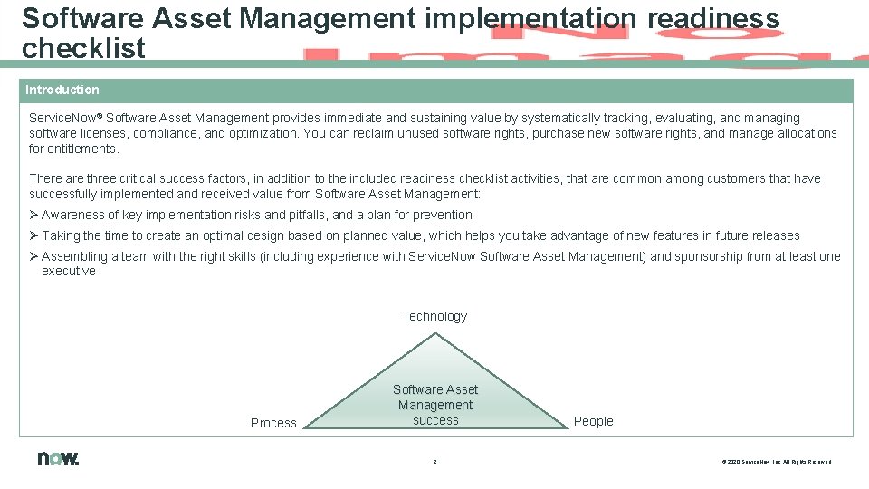 Software Asset Management implementation readiness checklist Introduction Service. Now® Software Asset Management provides immediate