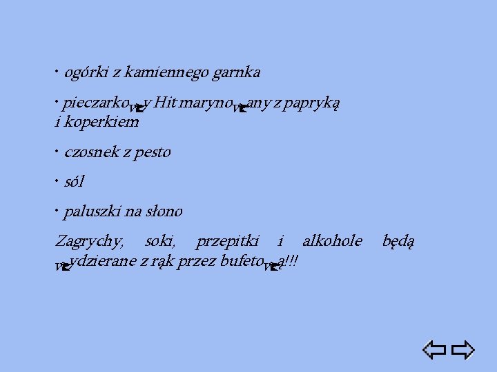  • ogórki z kamiennego garnka • pieczarkowy Hit marynowany z papryką i koperkiem