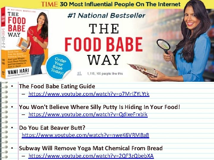  • The Food Babe Eating Guide – https: //www. youtube. com/watch? v=p 7