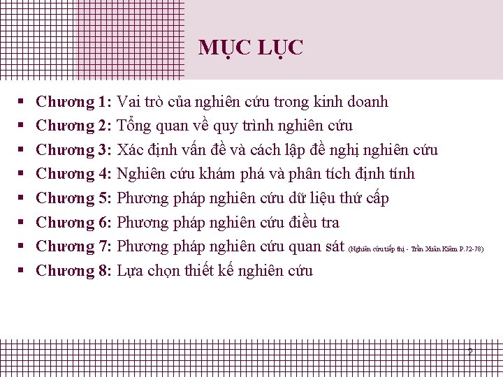 MỤC LỤC § § § § Chương 1: Vai trò của nghiên cứu trong MỤC LỤC § § § § Chương 1: Vai trò của nghiên cứu trong