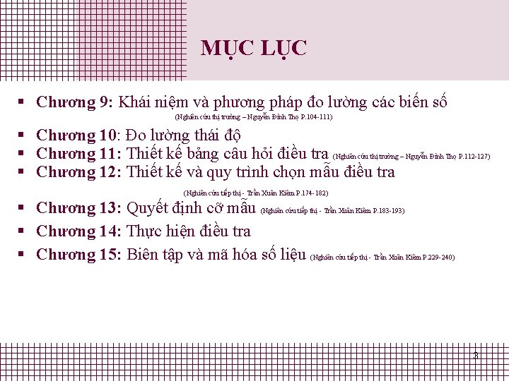 MỤC LỤC § Chương 9: Khái niệm và phương pháp đo lường các biến MỤC LỤC § Chương 9: Khái niệm và phương pháp đo lường các biến