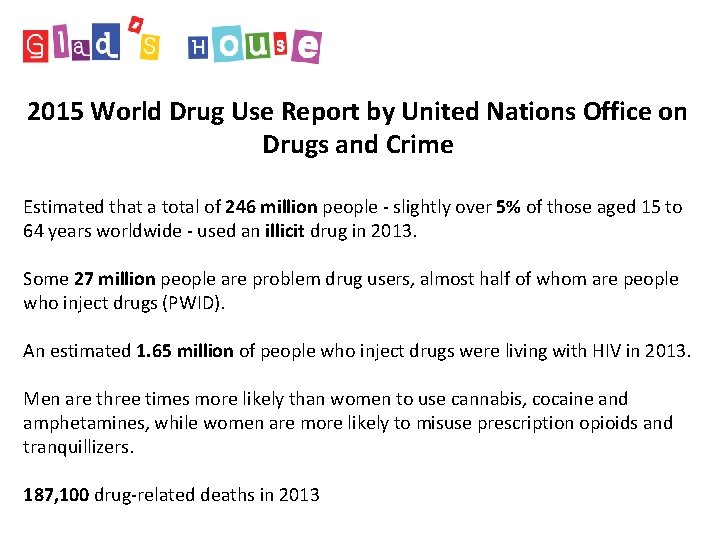 2015 World Drug Use Report by United Nations Office on Drugs and Crime Estimated 2015 World Drug Use Report by United Nations Office on Drugs and Crime Estimated
