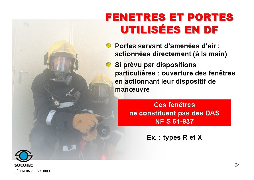 FENETRES ET PORTES UTILISÉES EN DF Portes servant d’amenées d’air : actionnées directement (à FENETRES ET PORTES UTILISÉES EN DF Portes servant d’amenées d’air : actionnées directement (à