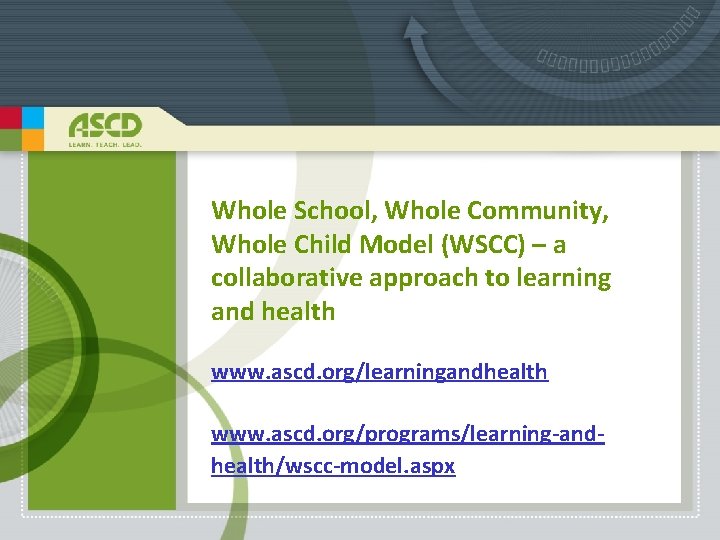 Whole School, Whole Community, Whole Child Model (WSCC) – a collaborative approach to learning