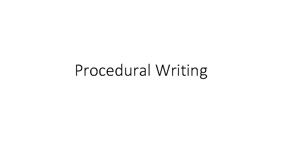 Procedural Writing 