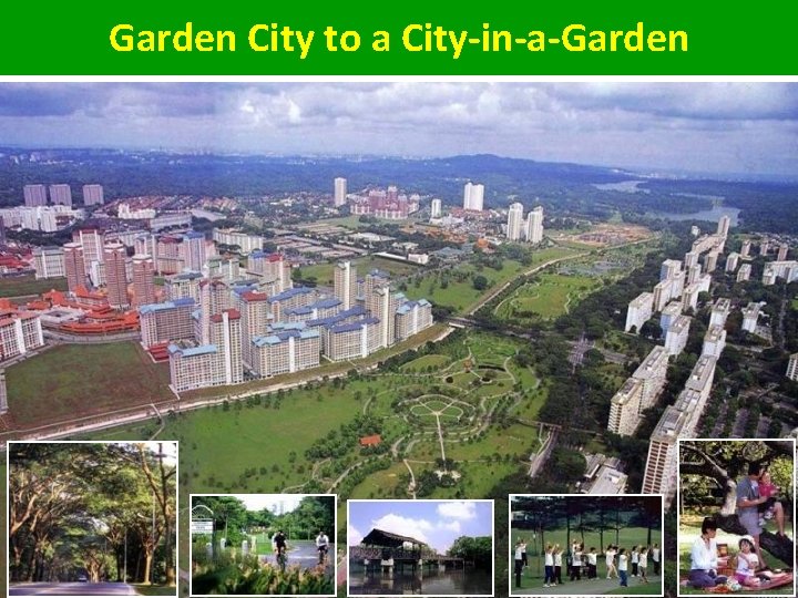 Garden City to a City-in-a-Garden 