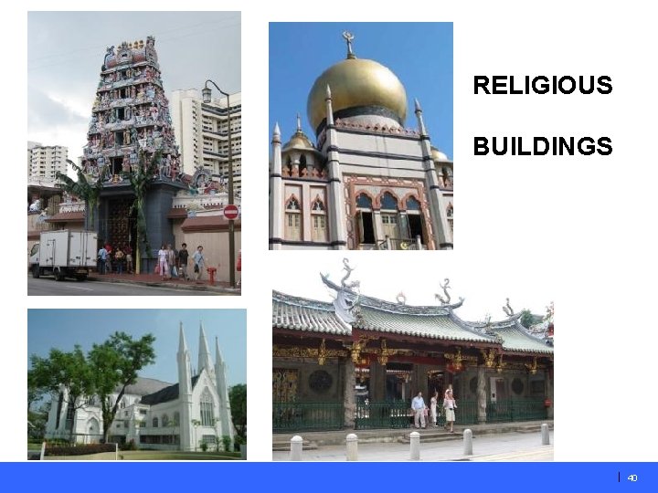 RELIGIOUS BUILDINGS | 40 