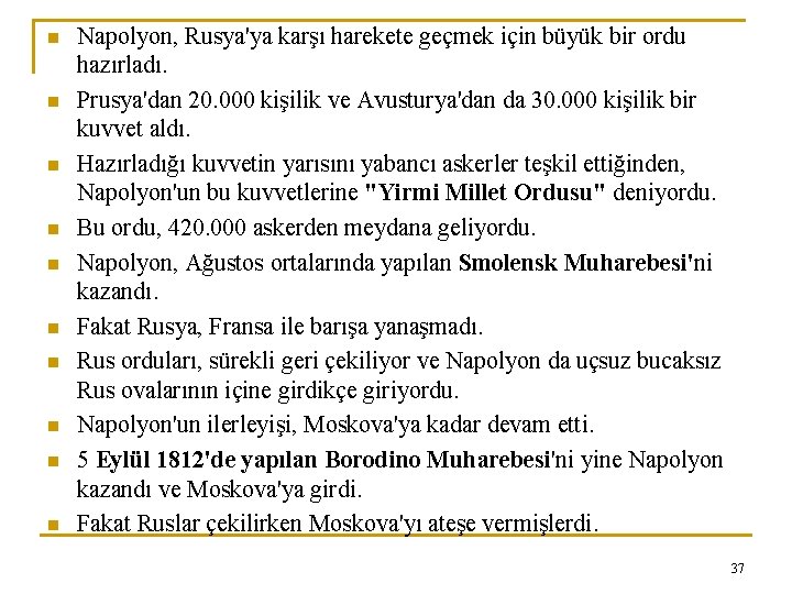 n n n n n Napolyon, Rusya'ya karşı harekete geçmek için büyük bir ordu