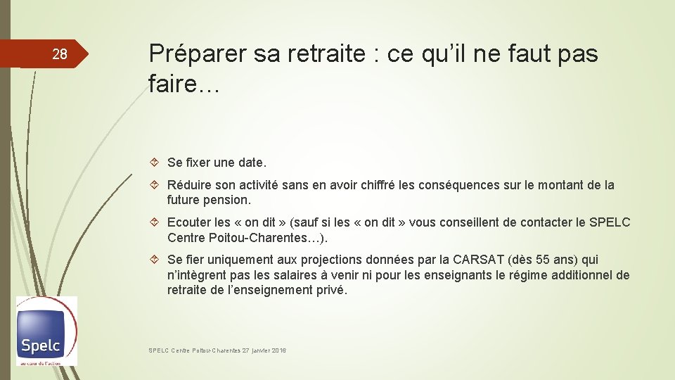 28 Préparer sa retraite : ce qu’il ne faut pas faire… Se fixer une