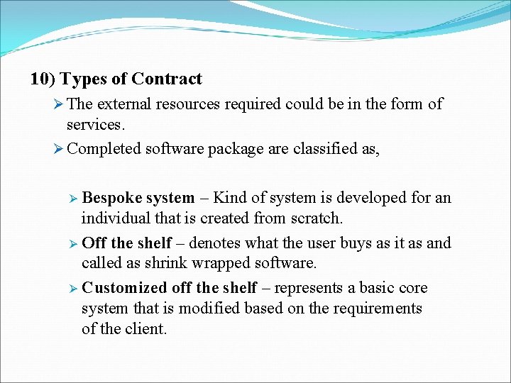 10) Types of Contract Ø The external resources required could be in the form 10) Types of Contract Ø The external resources required could be in the form