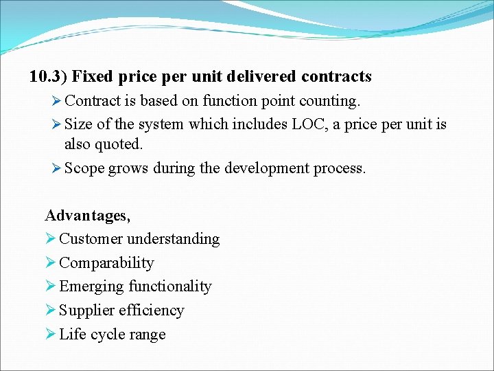10. 3) Fixed price per unit delivered contracts Ø Contract is based on function 10. 3) Fixed price per unit delivered contracts Ø Contract is based on function
