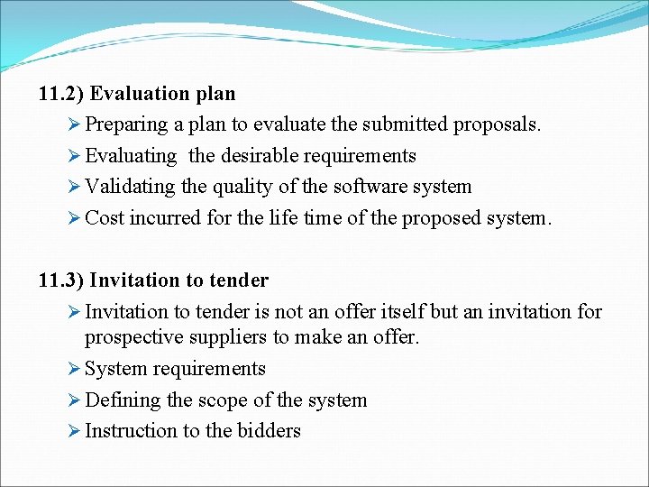 11. 2) Evaluation plan Ø Preparing a plan to evaluate the submitted proposals. Ø 11. 2) Evaluation plan Ø Preparing a plan to evaluate the submitted proposals. Ø