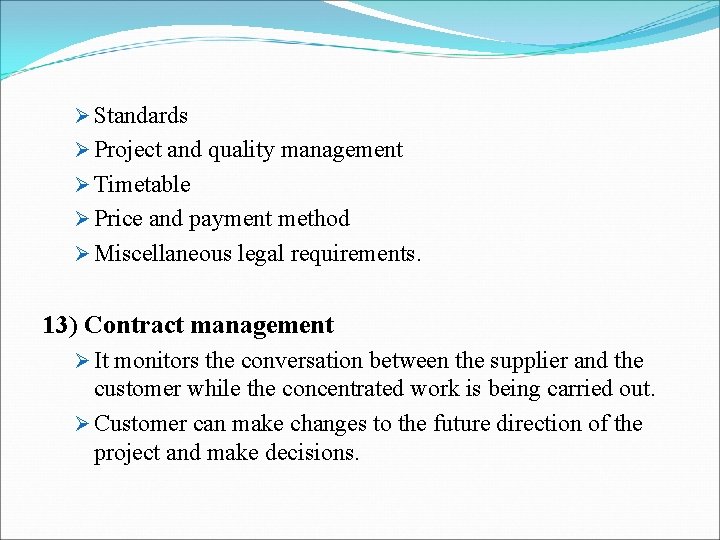 Ø Standards Ø Project and quality management Ø Timetable Ø Price and payment method Ø Standards Ø Project and quality management Ø Timetable Ø Price and payment method