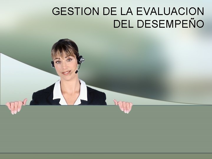 GESTION DE LA EVALUACION DEL DESEMPEÑO 