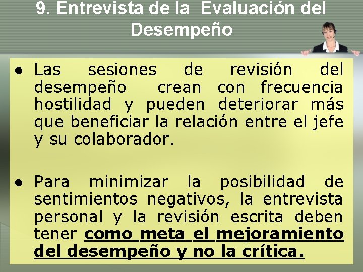 9. Entrevista de la Evaluación del Desempeño ● Las sesiones de revisión del desempeño