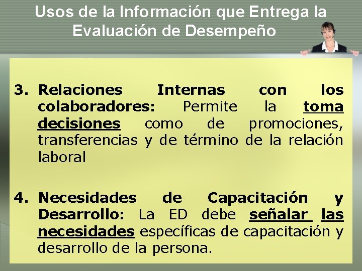 Usos de la Información que Entrega la Evaluación de Desempeño 3. Relaciones Internas con