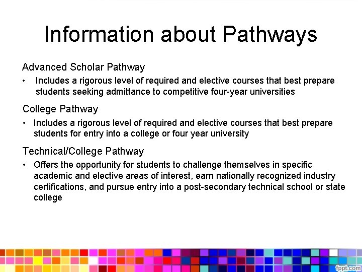 Information about Pathways Advanced Scholar Pathway • Includes a rigorous level of required and Information about Pathways Advanced Scholar Pathway • Includes a rigorous level of required and