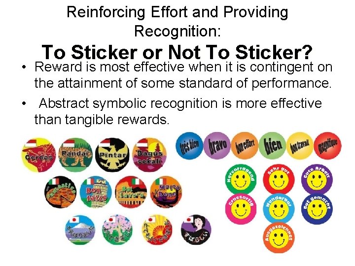 Reinforcing Effort and Providing Recognition: To Sticker or Not To Sticker? • Reward is