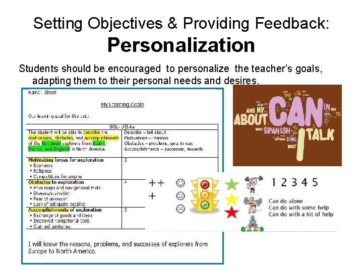Setting Objectives & Providing Feedback: Personalization Students should be encouraged to personalize the teacher’s
