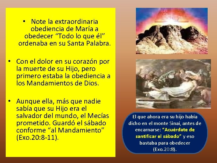 • Note la extraordinaria obediencia de María a obedecer “Todo lo que él” • Note la extraordinaria obediencia de María a obedecer “Todo lo que él”