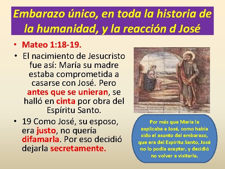 Embarazo único, en toda la historia de la humanidad, y la reacción d José Embarazo único, en toda la historia de la humanidad, y la reacción d José