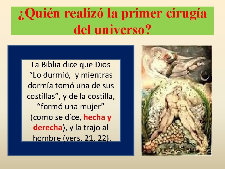 ¿Quién realizó la primer cirugía del universo? La Biblia dice que Dios “Lo durmió, ¿Quién realizó la primer cirugía del universo? La Biblia dice que Dios “Lo durmió,