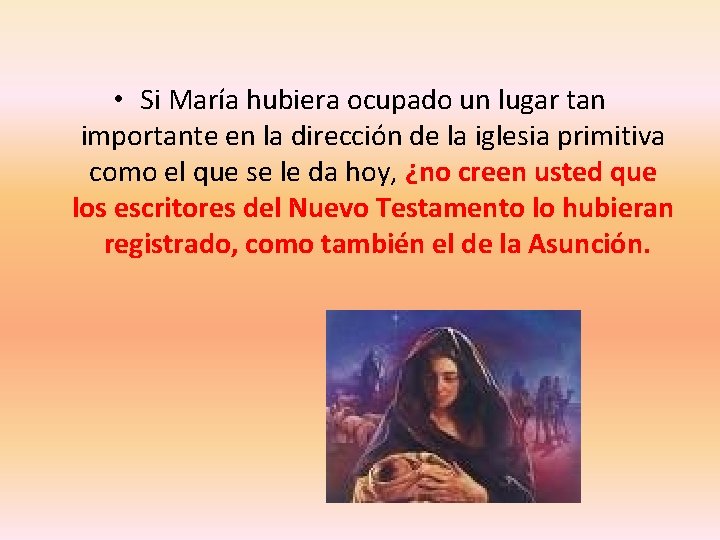 • Si María hubiera ocupado un lugar tan importante en la dirección de • Si María hubiera ocupado un lugar tan importante en la dirección de