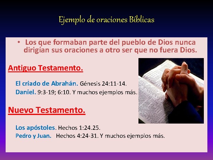 Ejemplo de oraciones Bíblicas • Los que formaban parte del pueblo de Dios nunca Ejemplo de oraciones Bíblicas • Los que formaban parte del pueblo de Dios nunca