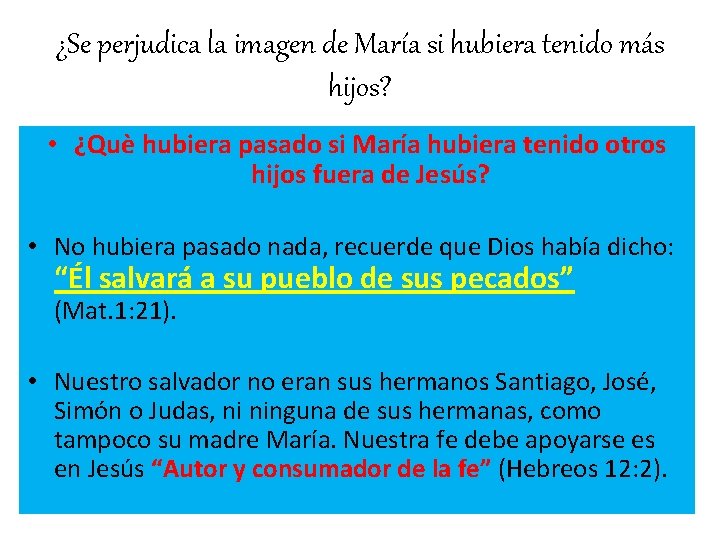 ¿Se perjudica la imagen de María si hubiera tenido más hijos? • ¿Què hubiera ¿Se perjudica la imagen de María si hubiera tenido más hijos? • ¿Què hubiera