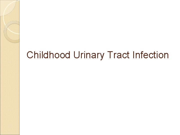 Childhood Urinary Tract Infection 