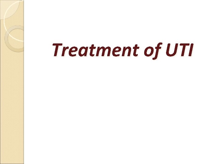 Treatment of UTI 