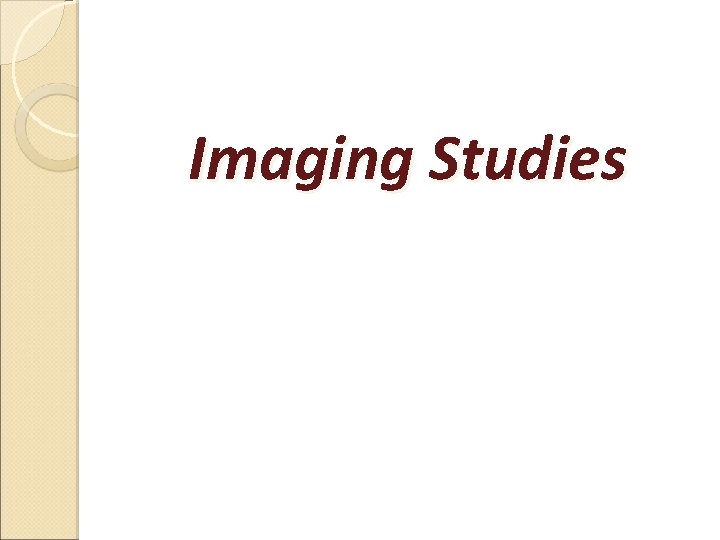 Imaging Studies 