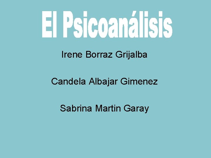 Irene Borraz Grijalba Candela Albajar Gimenez Sabrina Martin Garay 