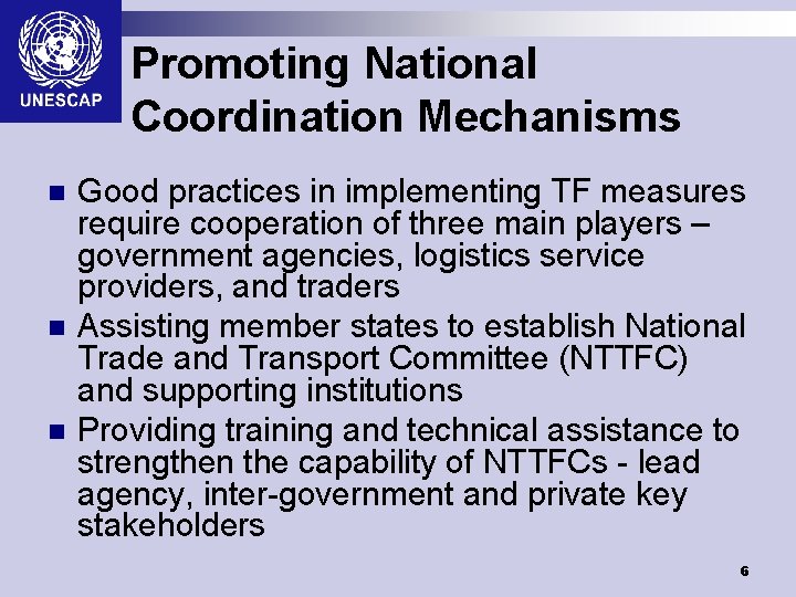 Promoting National Coordination Mechanisms n n n Good practices in implementing TF measures require