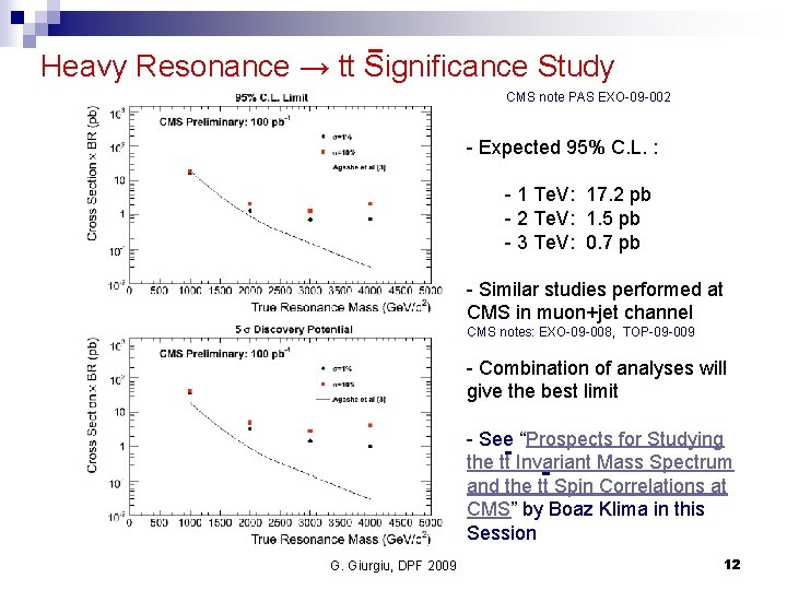 Heavy Resonance → tt Significance Study CMS note PAS EXO-09 -002 - Expected 95%